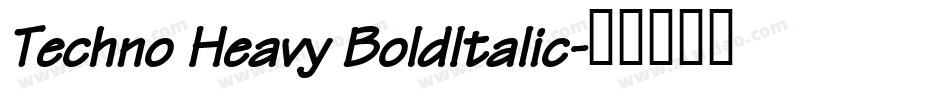 Techno Heavy BoldItalic字体转换